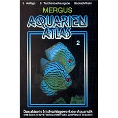 Aquarienatlas - Deutsche Ausgabe. Das umfassende Kompaktwerk �ber die Aquaristik - mit 2600 Zierfischen und 400 Wasserpflanzen in Farbe. Komprimiertes ... f�r alle Aquarianer: Aquarienatlas, Kt, Bd.2