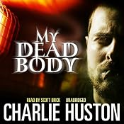 My Dead Body | Charlie Huston