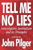 Tell Me No Lies: The Best of Investigative Journalism 画像
