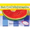 One Cool Watermelon (Things I Eat series)