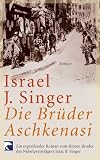 Die Br�der Ashkenasi - Israel J. Singer