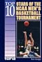 Top 10 Stars of the NCAA Men's Basketball Tournament (Sports Top 10)