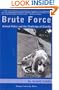 Brute Force: Policing Animal Cruelty