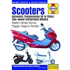 Haynes Service and Repair Manual Scooters Automatic Transmission, 50 to 250cc Two-Wheel, Carbureted Models: Daelim, Honda, Kymco, Piaggio, Vespa & Yamaha