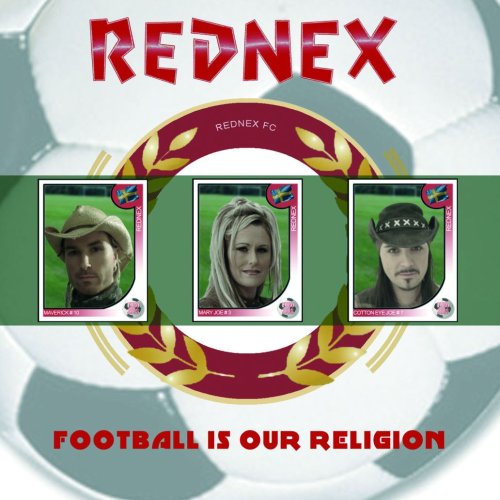 Rednex - Football Is Our Religion - Zortam Music