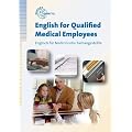 English for Qualified Medical Employees: Englisch f�r Medizinische Fachangestellte