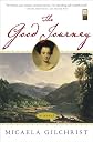 The Good Journey: A Novel