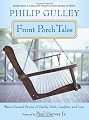 Front Porch Tales: Warm Hearted Stories of Family, Faith, Laughter and Love