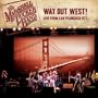 Way Out West!: Live From San Francisco September 1973