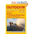 Island: Trekking-Klassiker Laugavegur, Fimmv�rouh�ls, Kjalvegur, J�kuls�rglj�fur, �skjuvegur