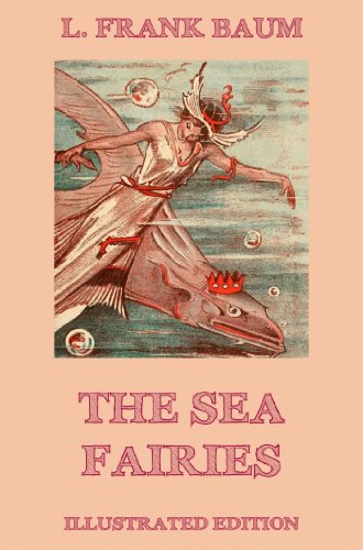 The Sea Fairies: Illustrated Edition