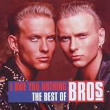 I Owe You Nothing - The Best of Bros