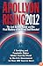 Apollyon Rising 2012: The Lost Symbol Found and the Final Mystery of the Great Seal Revealed