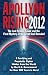 Apollyon Rising 2012: The Lost Symbol Found and the Final Mystery of the Great Seal Revealed