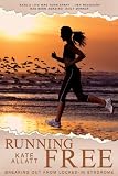 Running Free - Breaking Out From Locked-In Syndrome