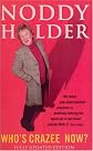 Noddy Holder: Who's Crazee Now?
