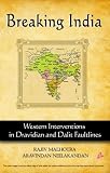 Breaking India: Western Interventions in Dravidian and Dalit Faultlines