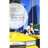 Ein Jahr in New York: Reise in den Alltag (HERDER spektrum)von "Nadine Sieger"
