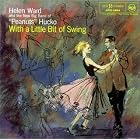 Click here to buy With a Little Bit of Swing by  Helen Ward .