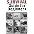 Survival Guide for Beginners