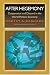 After Hegemony: Cooperation and Discord in the World Political Economy