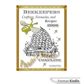 The Beekeepers Digest: Recipes and Formulas