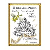 The Beekeepers Digest: Recipes and Formulas ~ Deborah Dolen