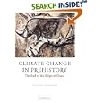 Climate Change in Prehistory: The End of the Reign of Chaos by William James Burroughs