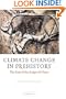 Climate Change in Prehistory: The End of the Reign of Chaos
