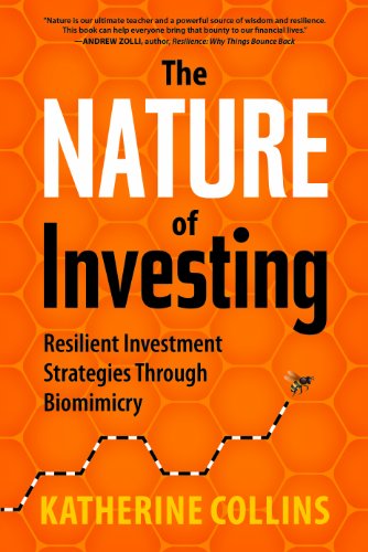 The Nature of Investing: Resilient Investment Strategies through Biomimicry