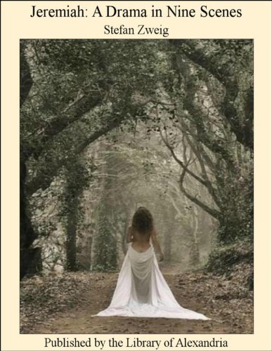 Jeremiah: A Drama in Nine Scenes