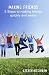 Making Friends: 8 Steps to making friends quickly and easily: How to make friends and be comfortable with yourself