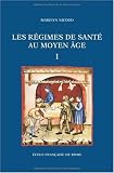 les regimes de sante au moyen age, 2 volume
