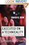 Executed on a Technicality: Lethal Injustice on America's Death Row
