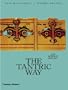 The Tantric Way: Art, Science, Ritual