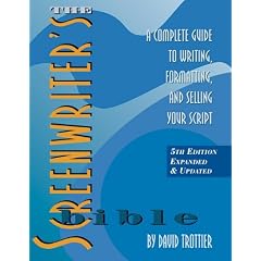 Screenwriter's Bible: A Complete Guide to Writing Formatting & Selling Your Script