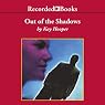 Out of the Shadows: Shadows Trilogy, Book 1