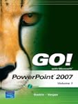 GO! with Microsoft PowerPoint 2007 Vo...