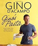 Gino's pasta : everything you need to cook the Italian way