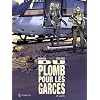 Du plomb pour les garces, Tome 2 :