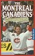 The Montreal Canadiens: The History and Players Behind Hockey's Most Legendary Team