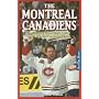 The Montreal Canadiens: The History and Players Behind Hockey's Most Legendary Team