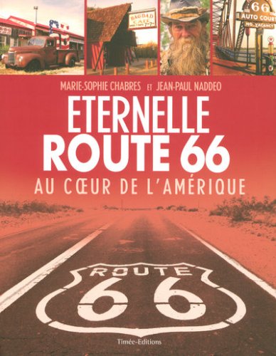 Buy Eternelle route 66 : Au coeur de l'Amérique online at Discounted New and Used prices. Delivered to your door with City Travel Guides.com