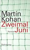 Zweimal Juni: Roman