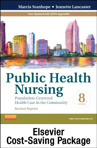 Community/Public Health Nursing Online for Stanhope and Lancaster, Public Health Nursing-Revised Reprint (Access Code and Textbook) Package), 8e