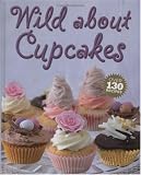 51FUIepYx%2BL. SL160 photo 51FUIepYx%2BL. SL160 Wild About Cupcakes: Over 130 Recipes