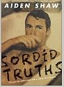 Sordid Truths: Selling My Innocence for a Taste of Stardom