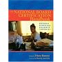 National Board Certification Handbook, The: Support and Stories from Teachers and Candidates