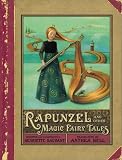Rapunzel and Other Magic Fairy Tales