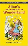 Alice's Adventures in Wonderland and Through the Looking-Glass